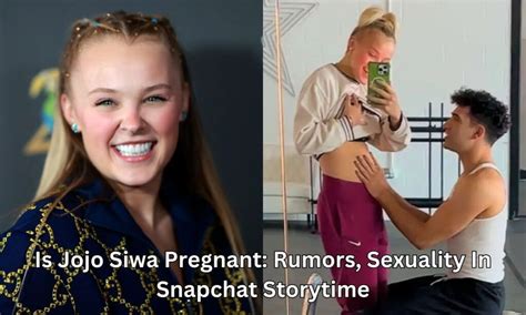 JoJo Siwa Addresses Pregnancy Rumors, Sexuality in Snapchat。